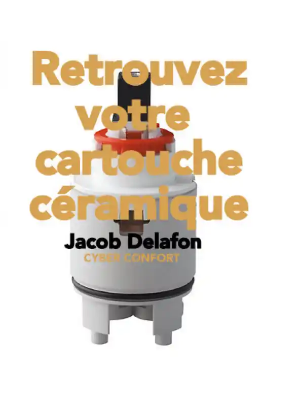 Cartouche ceramique pour Mitigeur JACOB DELAFON